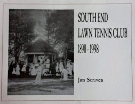 South End Lawn Tennis Club: 1890-1998