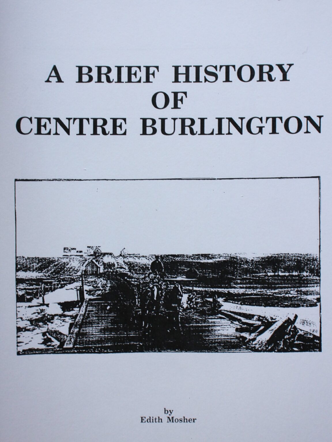 A Brief History of Centre Burlington West Hants Historical Society