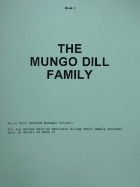 The Mungo Dill Family of Hants Co., NS - Book 2