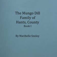 The Mungo Dill Family of Hants Co., NS - Book 1