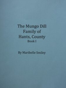 The Mungo Dill Family of Hants Co., NS - Book 1