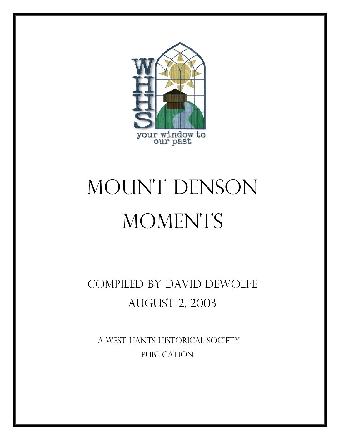 MT. DENSON MOMENTS